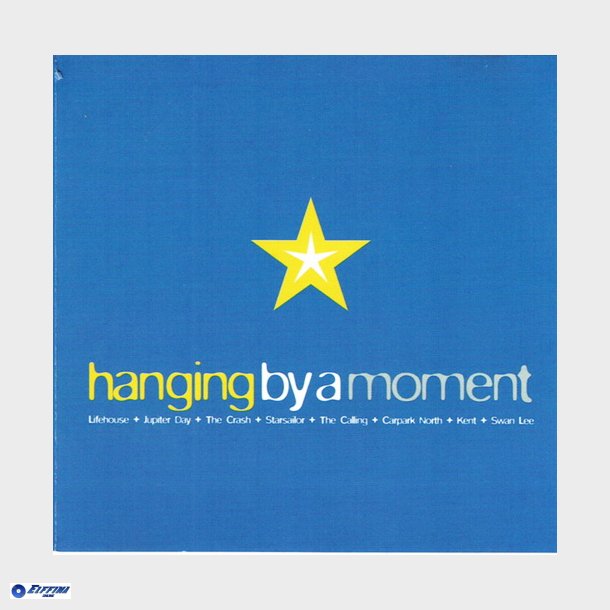 Hanging By A Moment (2002)