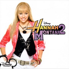 Hannah Montana - Hannah Montana 2 (2007)