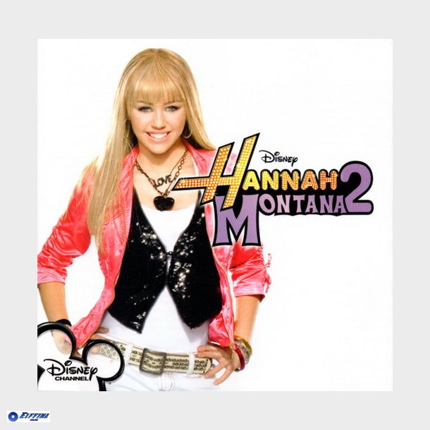 Hannah Montana - Hannah Montana 2 (2007)