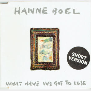 Hanne Boel - What Have We Got To Lose (1994)