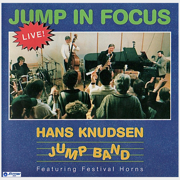Hans Knudsen Jump Band ft. Festival Horns - Jump In Focus (Live) (1997)