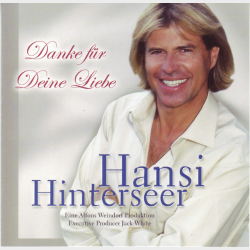 Hansi Hinterseer - Danke Fur Deine Liebe (2004)