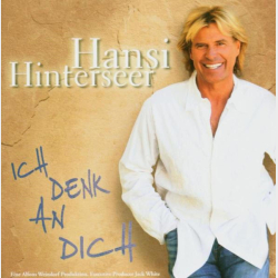 Hansi Hinterseer - Ich Denk An Dich (2004)