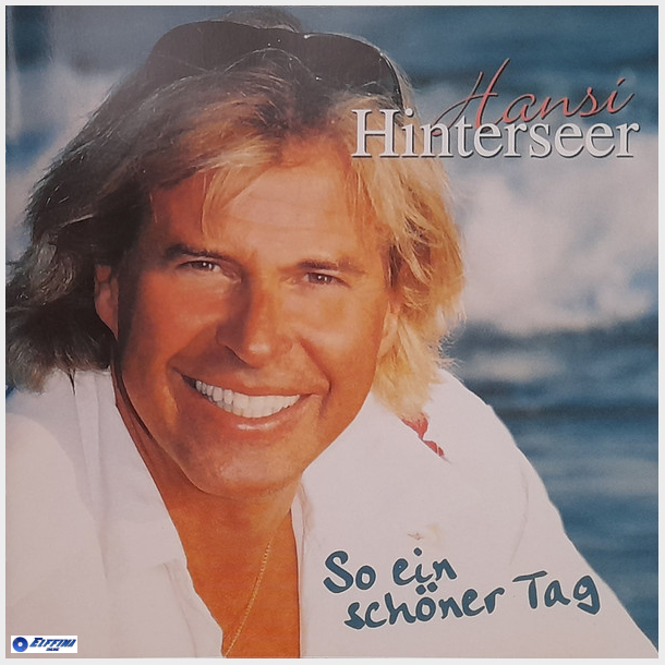 Hansi Hinterseer - So Ein Schner Tag (2005)
