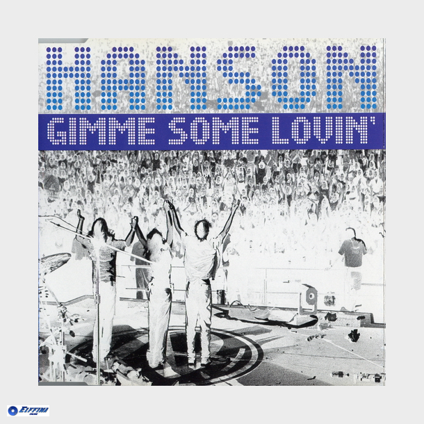 Hanson - Gimme Some Lovin (1998)