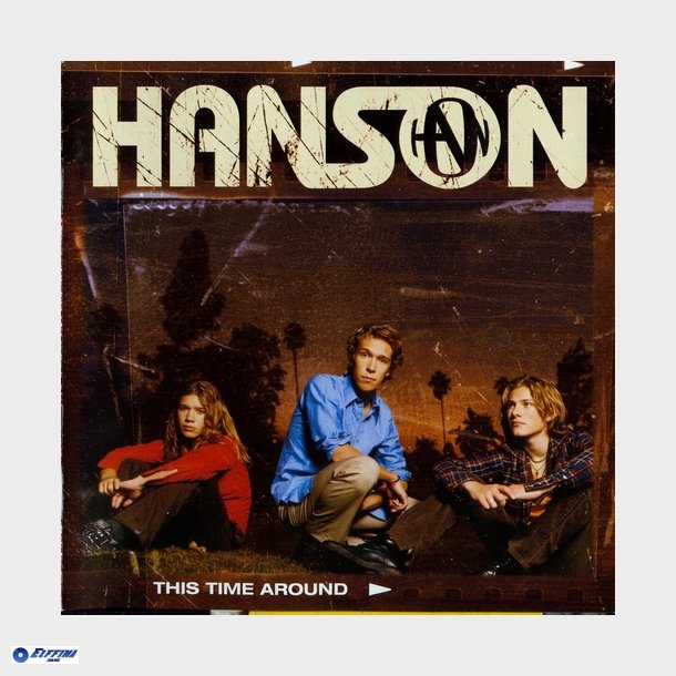 Hanson - This Time Around (2000)