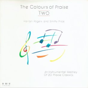Harlan Rogers & Smitty Price - The Colours Of Praise Two (1988)