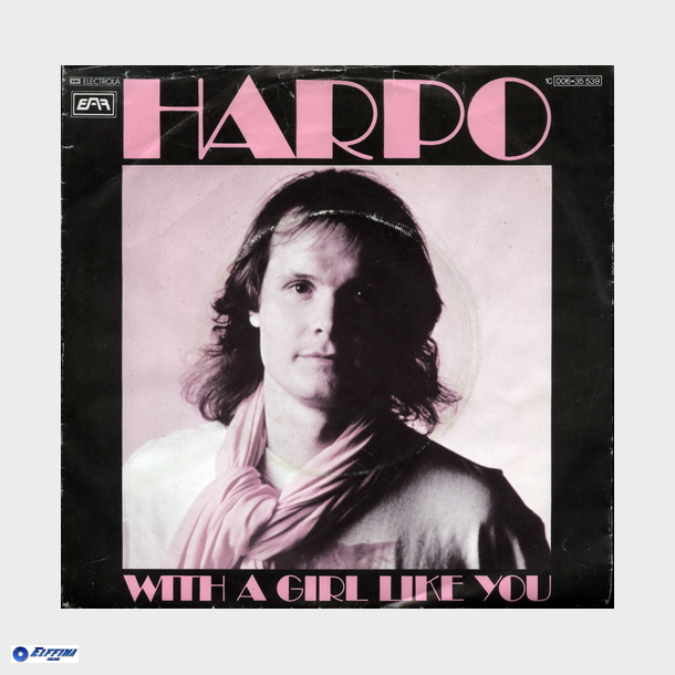 Harpo - With A Girl Like You (1978)