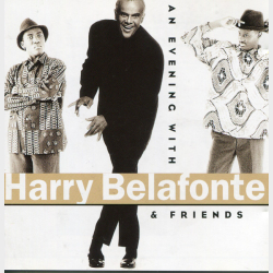 Harry Belafonte - An Evening With Harry Belafonte &amp; Friends (1997)