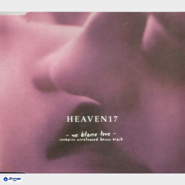 Heaven 17 - We Blame Love (1997)