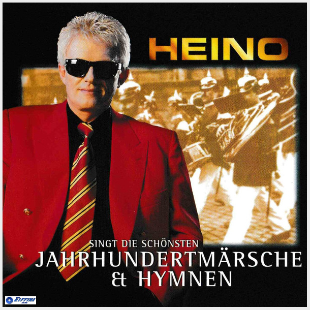 Heino - Jahrhundertmrsche &amp; Hymnen (1999)