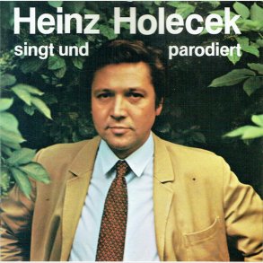 Heinz Holecek - Singt Und Paradiert (1988)