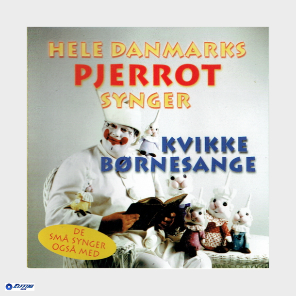 Hele Danmarks Pjerrot Vol 01 Synger Kvikke B�rnesange (Mv Musik) (2003)
