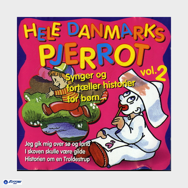 Hele Danmarks Pjerrot Vol 02 (2003) (Mv Music) - NY