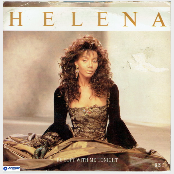 Helena Springs - Be Soft With Me Tonight (1987)
