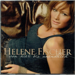 Helene Fischer - Von Hier Bis Uendlich (2007)