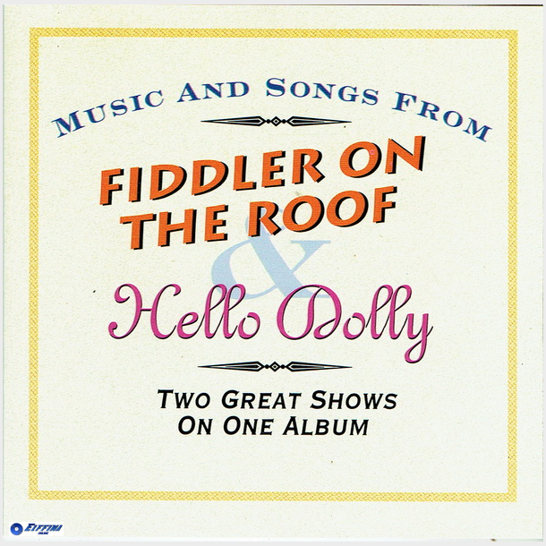 Hello Dolly &amp; Fiddler On The Roof (1996)