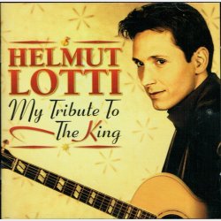 Helmut Lotti - My Tribute To The King (2002)