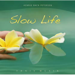 Henrik Bach Petersen - Slow Life (2009)