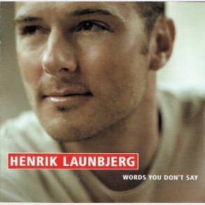 Henrik Launbjerg - Words You Don't Say (2002)