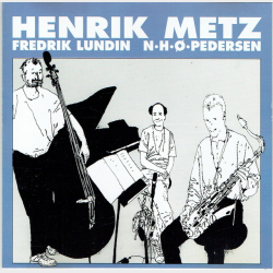 Henrik Metz, Frederik Lundin &amp; NH Pedersen (1992)