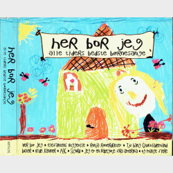 Her Bor Jeg (Alle Tiders Bedste B�rnesange) (2014) (Digi)