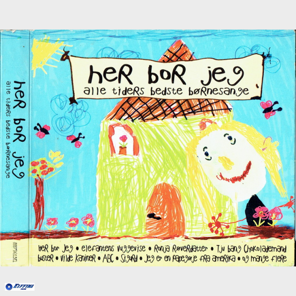 Her Bor Jeg (Alle Tiders Bedste B�rnesange) (2014) (Digi)
