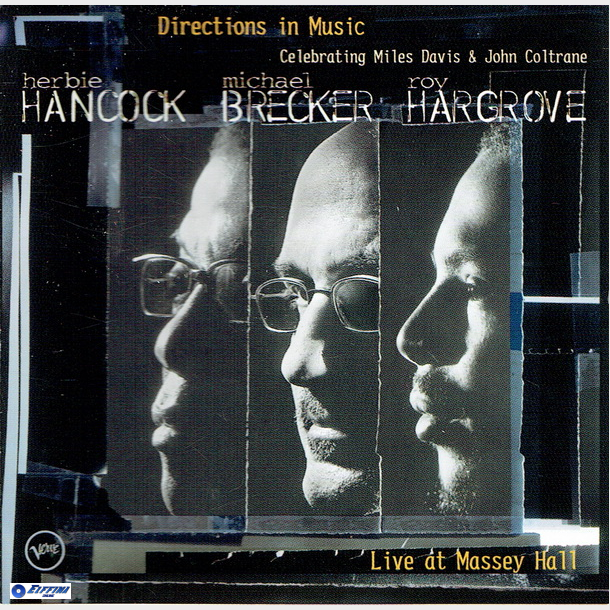 Herbie Hancock, Michael Brecker &amp; Rov Hargrove - Directions In Music (2002)