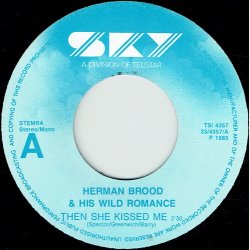 Herman Brood &amp; His Wild Romance - Then He Kissed Me (1985)