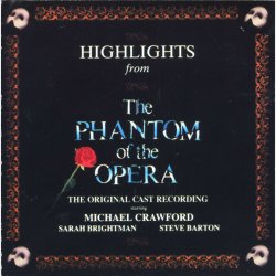 Highlights From The Phantom Of The Opera (The Original Cast Recording) (1987) (Security Sealed)