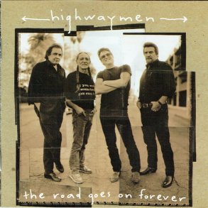 Highwaymen - The Road Goes On Forever (1995)