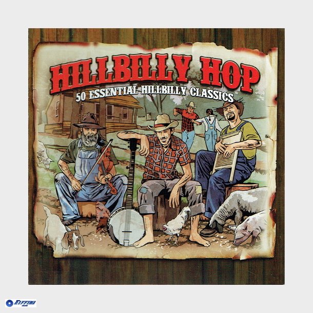 Hillbilly Hop (50 Essential Hillbilly Classics) (2011)