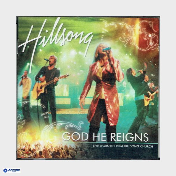 Hillsongs - God He Reigns (2005)