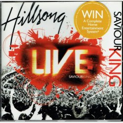 Hillsongs - Saviour King (Live) (2007)