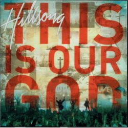 Hillsongs - This I Our God (Hillsong Live) (2008)