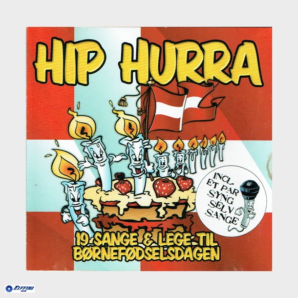 Hip Hurra (19 Sange Og Lege Til Brnefdselsdagen) (2003)