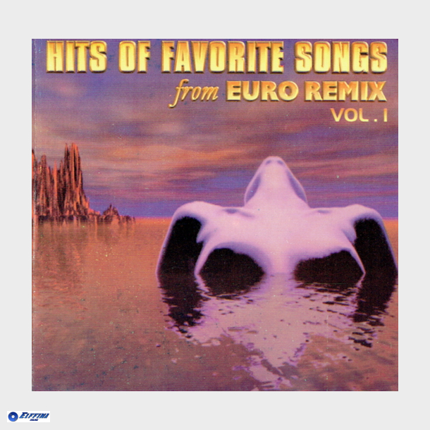 Hits Of Favorite Songs From Euro Remix Vol. 1