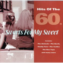 Hits Of The 60's Sweets For My Sweet (1997)