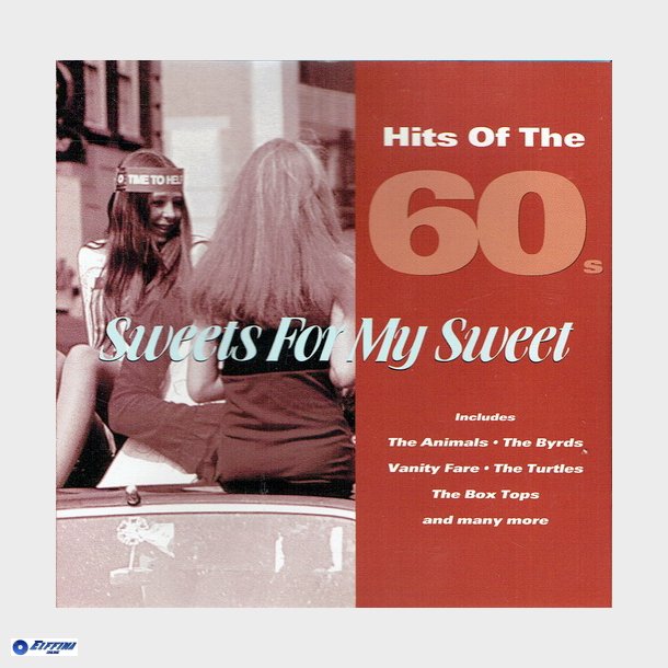 Hits Of The 60's Sweets For My Sweet (1997)