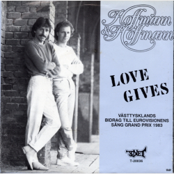 Hoffmann &amp; Hoffmann - Love Gives (1983)