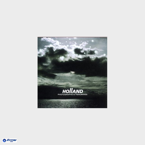 Holland - Photographs &amp; Tidalwaves (2003)