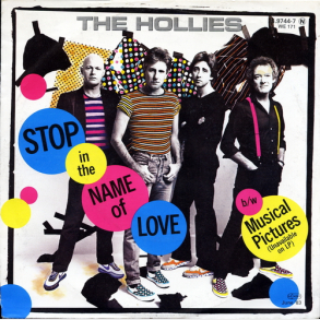 Hollies, The - Stop In The Name Of Love (1983)