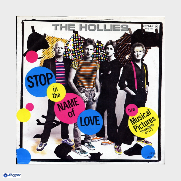 Hollies, The - Stop In The Name Of Love (1983)