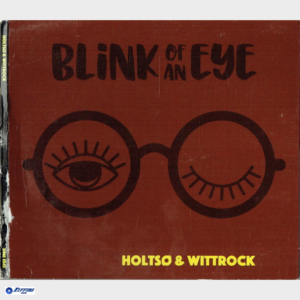Holts &amp; Wittrock - Blink Of An Eye (2022) (Digi)
