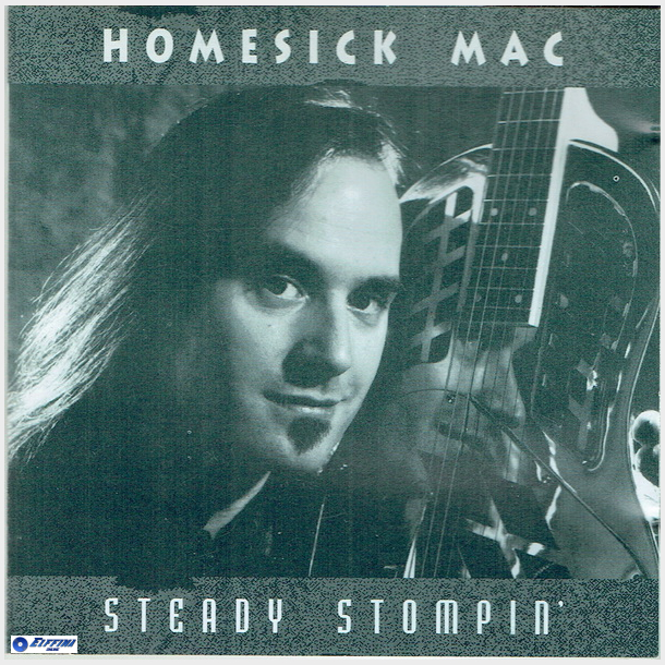 Homesick Mac - Steady Stompin' (1994)