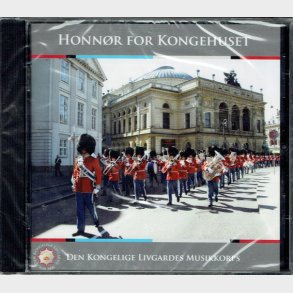 Honnr For Kongehuset - Det Kongelige Livgardes Musikkorps - NY