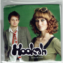 Hookah - High On You (2005)