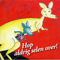 Hop Aldrig Selen Over