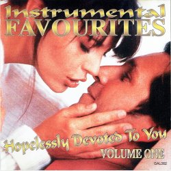 Hopelessly Devoted To You (Instrumental Favourites) Volume 1