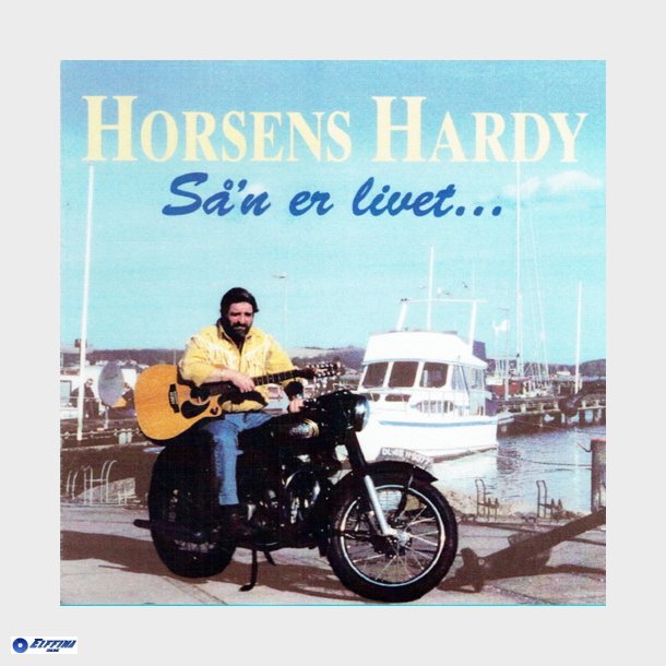 Horsens Hardy - Sn Er Livet